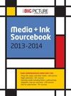 The Big Picture Media & Ink Sourcebook 2013-2014